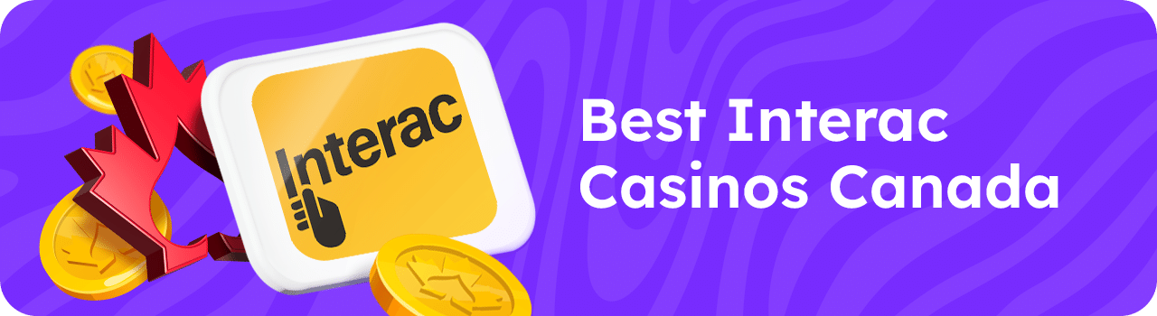 Best Interac Casinos 